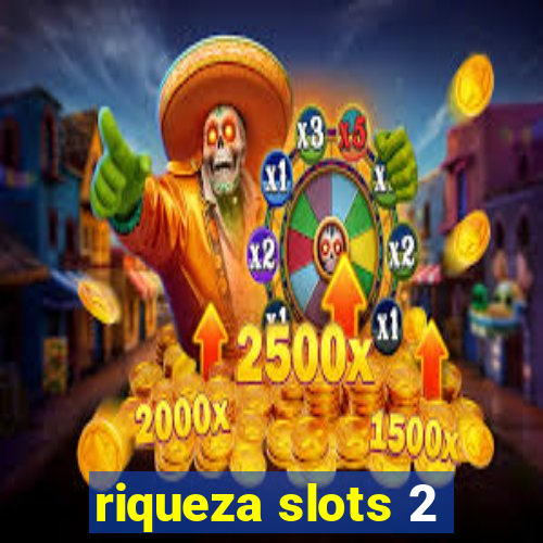 riqueza slots 2